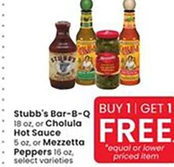 Stubb's Bar-B-Q or Cholula Hot Sauce or Mezzetta Peppers