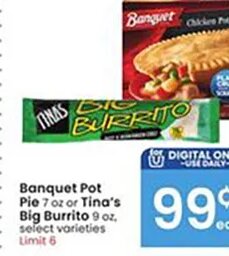 Banquet Pot Pie / Tina's Big Burrito at Albertsons