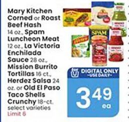 Mary Kitchen Corned or Roast Beef Hash, Spam, La Victoria Enchilada Sauce, Mission Burrito Tortillas, Herdez Salsa or Old El Paso Taco Shells at Albertsons