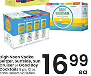 High Noon Vodka Seltzer, Surfside, Sun Cruiser or Good Boy Cocktails at Albertsons