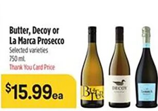 Butter, Decoy or La Marca Prosecco