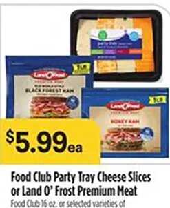 Food Club Party Tray Cheese Slices or Land O' Frost Premium Meat