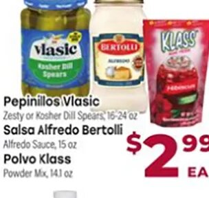 Pepinillos Vlasic / Salsa Alfredo Bertolli / Polvo Klass