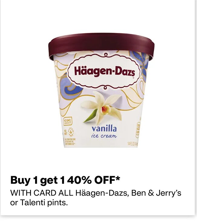 Häagen-Dazs, Ben & Jerry's or Talenti pints