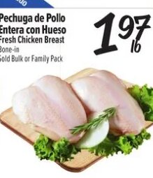 Pechuga de Pollo Entera con Hueso Fresh Chicken Breast at El Super