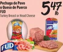Pechuga de Pavo o Queso de Puerco FUD Turkey Breast or Head Cheese at Fiesta Mart