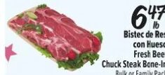 Bistec de Res con Hueso Fresh Beef Chuck Steak Bone-In at Fiesta Mart