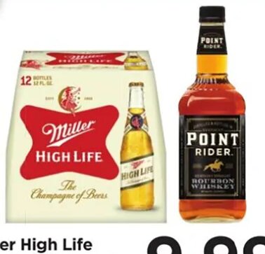 Miller High Life or Point Rider