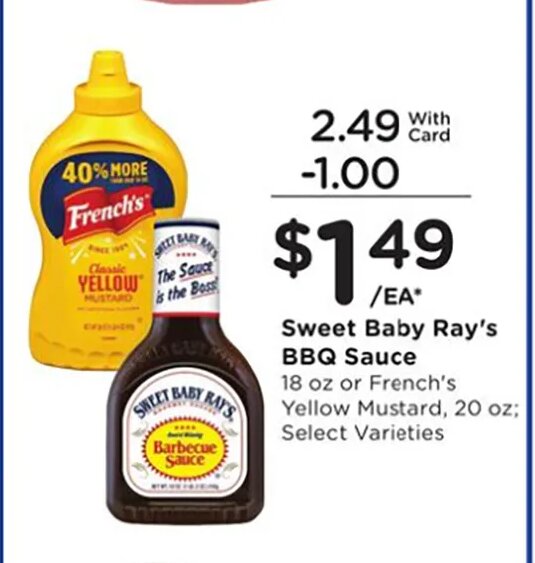 Sweet Baby Ray's BBQ Sauce or French's Yellow Mustard