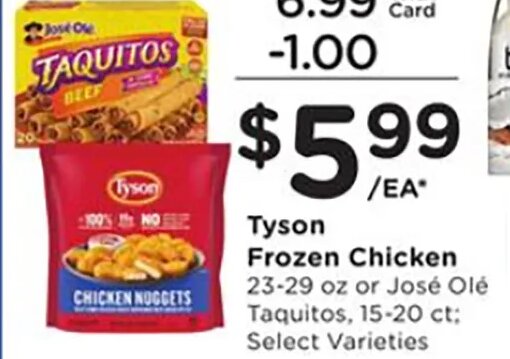 Tyson Frozen Chicken or José Olé Taquitos