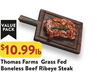 Thomas Farms Grass Fed Boneless Beef Ribeye Steak at Fresh Thyme