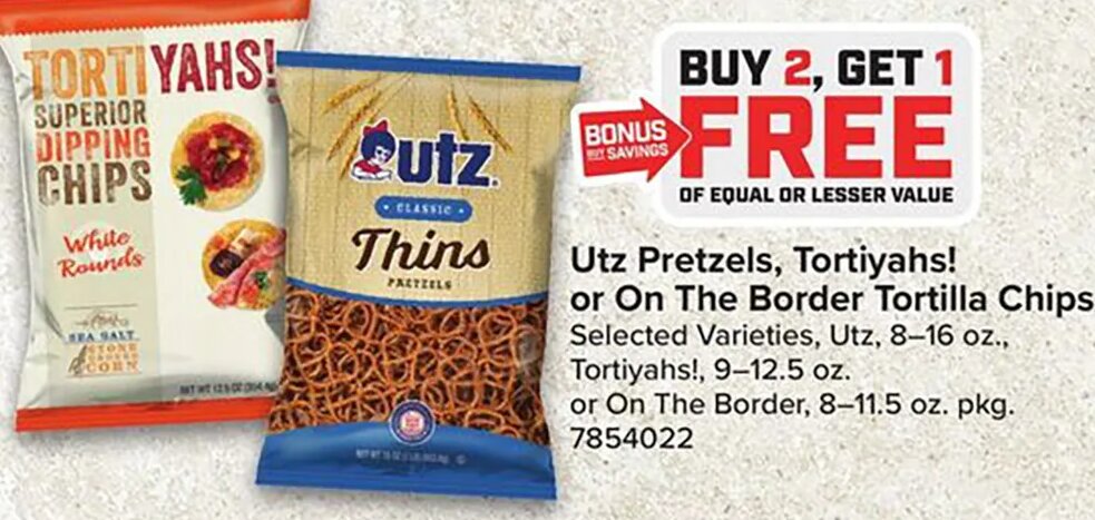 Utz Pretzels, Tortiyahs! or On The Border Tortilla Chips