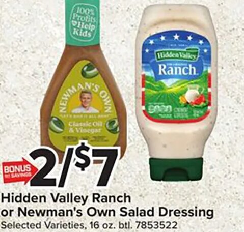 Hidden Valley Ranch or Newman's Own Salad Dressing
