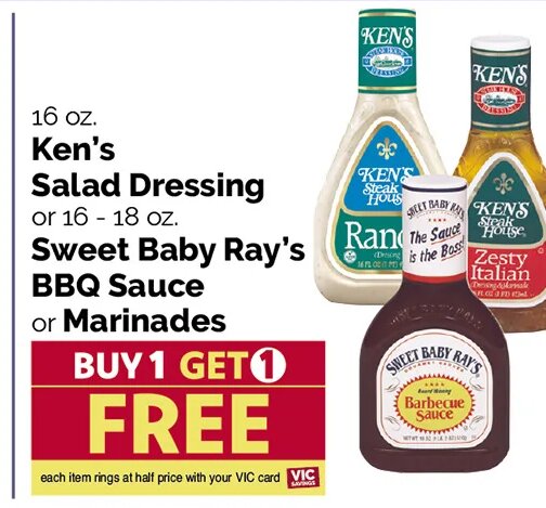 Ken's Salad Dressing or Sweet Baby Ray's BBQ Sauce or Marinades