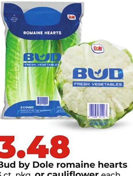 Bud by Dole romaine hearts or cauliflower