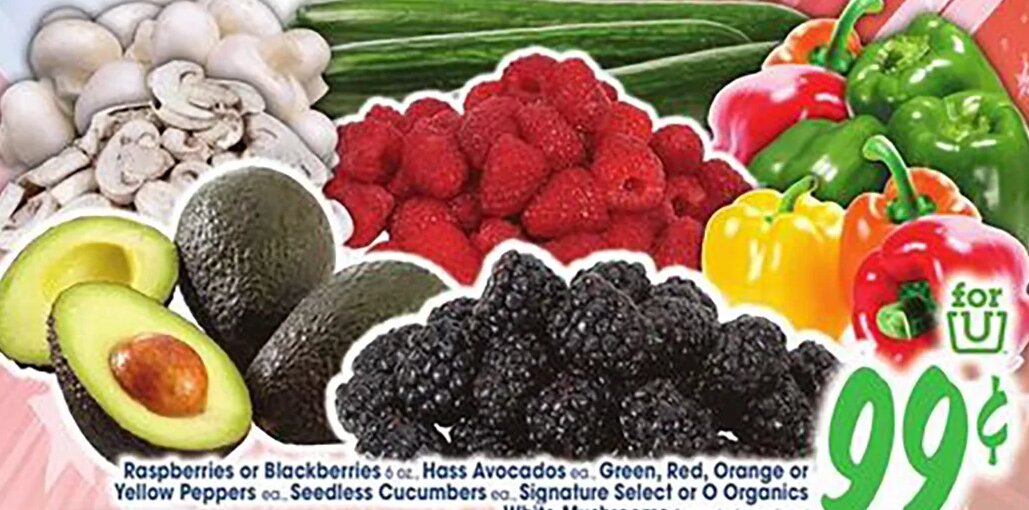 Raspberries or Blackberries, Hass Avocados, Green, Red, Orange or Yellow Peppers, Seedless Cucumbers, Signature Select or O Organics White Mushrooms