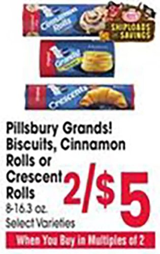 Pillsbury Grands! Biscuits, Cinnamon Rolls or Crescent Rolls