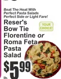 Reser's Bow Tie Florentine or Roma Feta Pasta Salad at Key Food