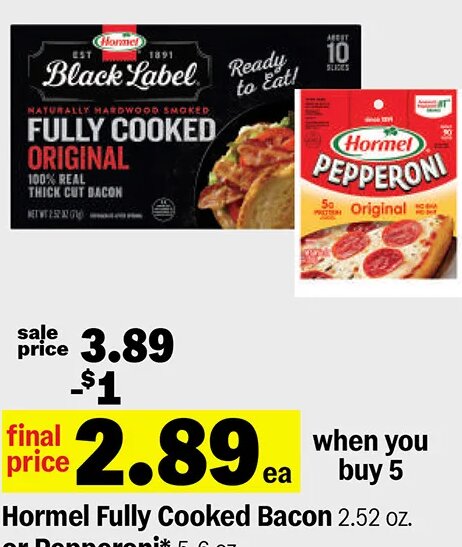 Hormel Fully Cooked Bacon or Pepperoni at Meijer