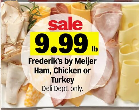 Frederik's by Meijer Ham, Chicken or Turkey at Meijer
