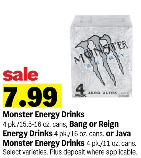 Monster Energy Drinks, Bang or Reign Energy Drinks or Java Monster Energy Drinks at Meijer
