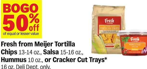Fresh from Meijer Tortilla Chips, Salsa, Hummus, or Cracker Cut Trays