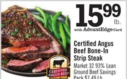 Certified Angus Beef Bone-In Strip Steak at Price Chopper