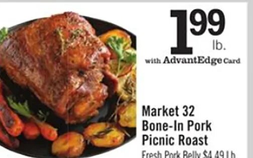 Market 32 Bone-In Pork Picnic Roast at Price Chopper