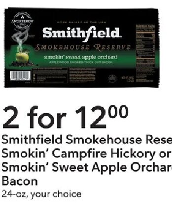 Smithfield Smokehouse Reserve Smokin' Campfire Hickory or Smokin' Sweet Apple Orchard Bacon