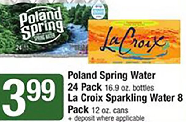 Poland Spring Water / La Croix Sparkling Water
