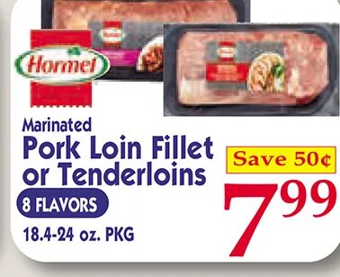 Hormel Pork Loin Fillet or Tenderloins at Market Basket