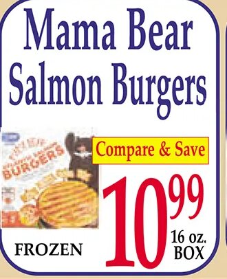 Mama Bear Salmon Burgers at Market Basket