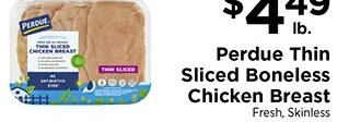 Perdue Thin Sliced Boneless Chicken Breast at ShopRite