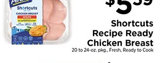 Shortcuts Recipe Ready Chicken Breast at ShopRite