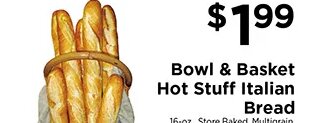Bowl & Basket Hot Stuff Italian Bread at ShopRite