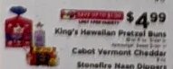 King's Hawaiian Pretzel Buns, Cabot Vermont Cheddar, Stonefire Naan Dippers at ShopRite