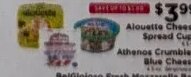 Alouette Cheese Spread Cups, Athenos Crumbled Blue Cheese, BelGioioso Fresh Mozzarella Ball