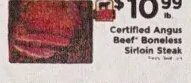 Certified Angus Beef Boneless Sirloin Steak at ShopRite