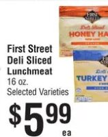 First Street Deli Sliced Lunchmeat at Smart & Final