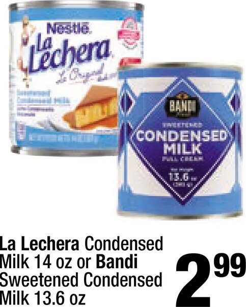La Lechera Condensed Milk or Bandi Sweetened Condensed Milk at Super King Markets