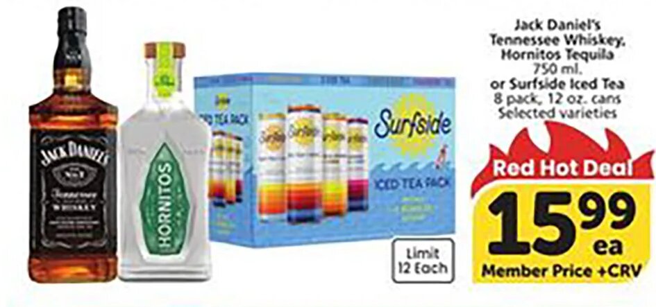 Jack Daniel's Tennessee Whiskey, Hornitos Tequila or Surfside Iced Tea at Vons