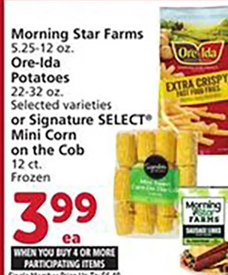 Morning Star Farms, Ore-Ida Potatoes or Signature SELECT Mini Corn on the Cob at Vons