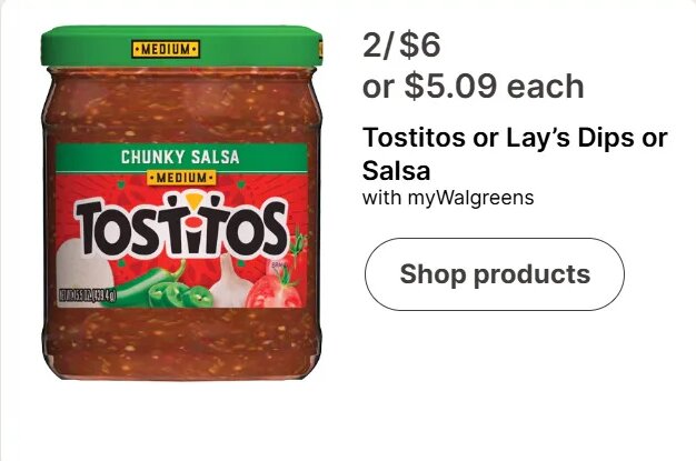 Tostitos or Lay's Dips or Salsa at Walgreens