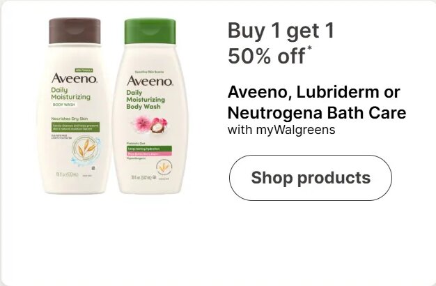 Aveeno, Lubriderm or Neutrogena Bath Care