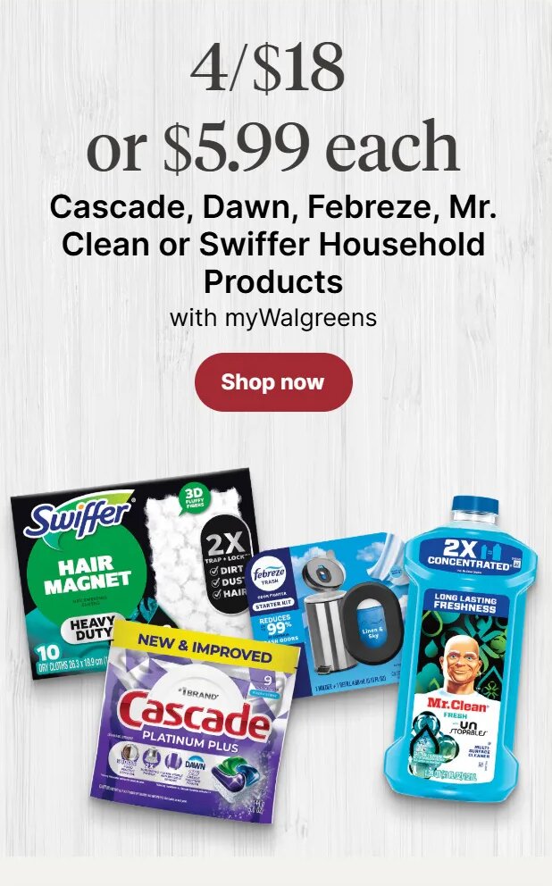 Cascade, Dawn, Febreze, Mr. Clean or Swiffer Household Products at Walgreens