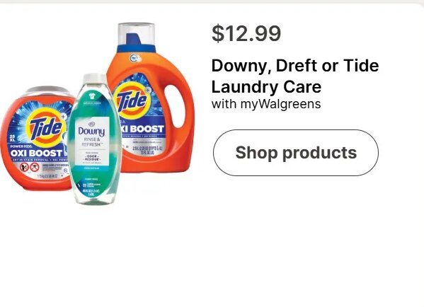 Downy, Dreft or Tide Laundry Care at Walgreens