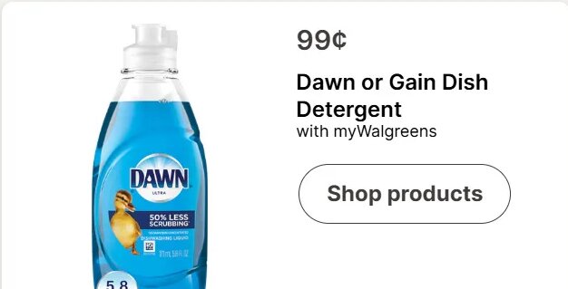 Dawn or Gain Dish Detergent at Walgreens