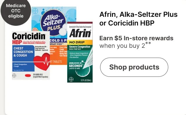 Afrin, Alka-Seltzer Plus or Coricidin HBP