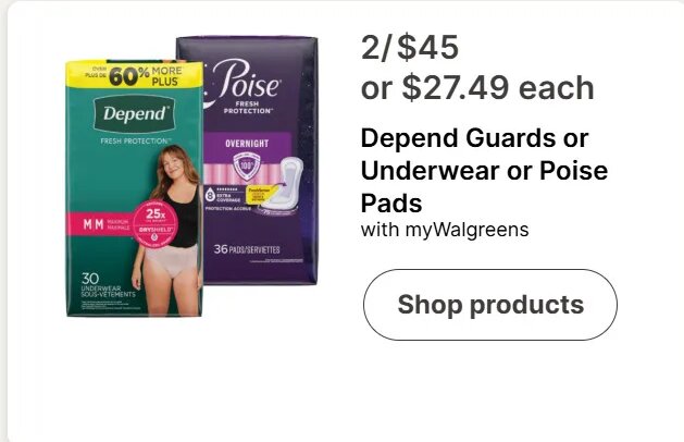 Depend Guards or Underwear or Poise Pads