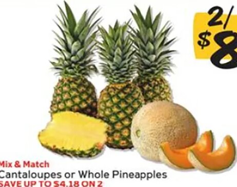 Cantaloupes or Whole Pineapples